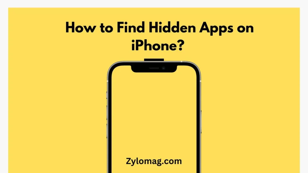 How to Find Hidden Apps on iPhone? Easy Steps Explained